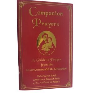 Companion Prayers St Anthony of Padua Guide to Prayer Blessed Relic VIDEO